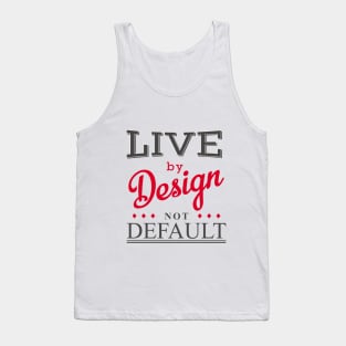 Live By Design Tank Top